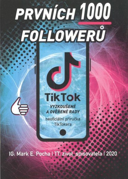 Prvních 1000 followerů - Pocha Mark E.