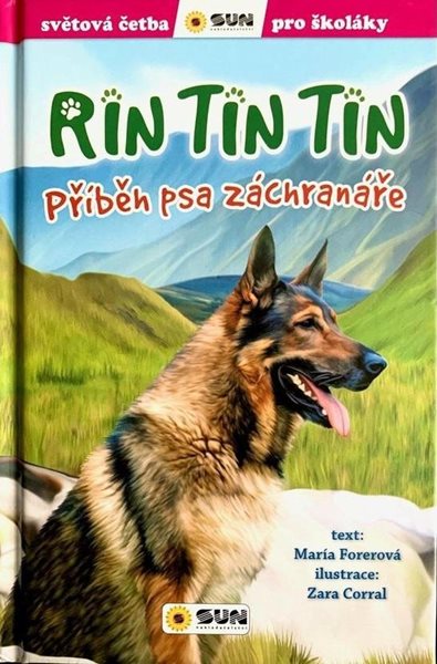 Rin Tin Tin Příběh psa záchranáře - Světová četba pro školáky - Forerová María