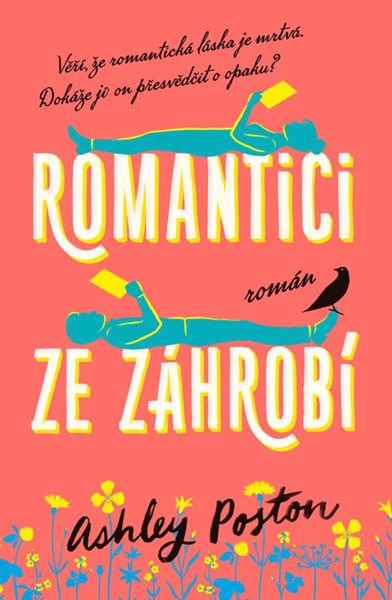 Romantici ze záhrobí - Poston Ashley