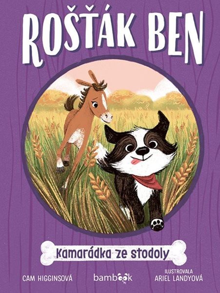 Rošťák Ben – Kamarádka ze stodoly - Higginsová Cam