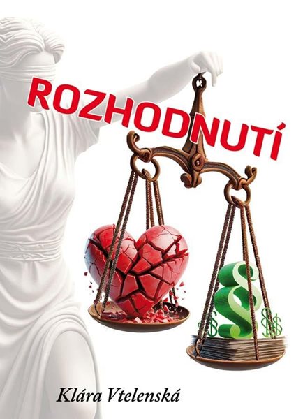 Rozhodnutí - Vtelenská Klára