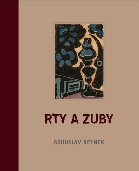 Rty a zuby - Reynek Bohuslav