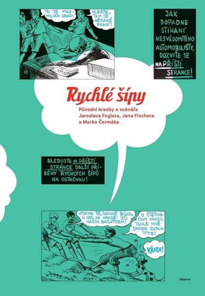Rychlé šípy: Původní kresby a scénáře Jaroslava Foglara