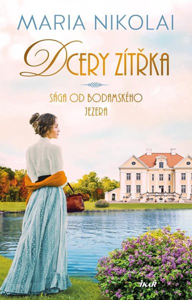 Sága od Bodamského jezera: Dcery zítřka - Nikolai Maria