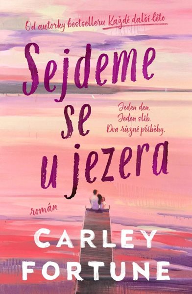Sejdeme se u jezera - Fortune Carley