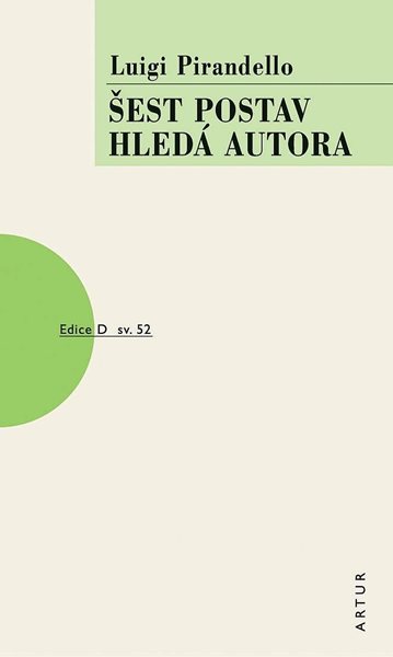 Šest postav hledá autora - Pirandello Luigi