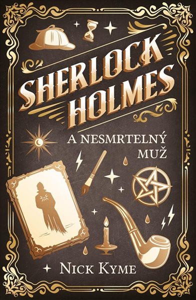 Sherlock Holmes a Nesmrtelný muž - Kyme Nick