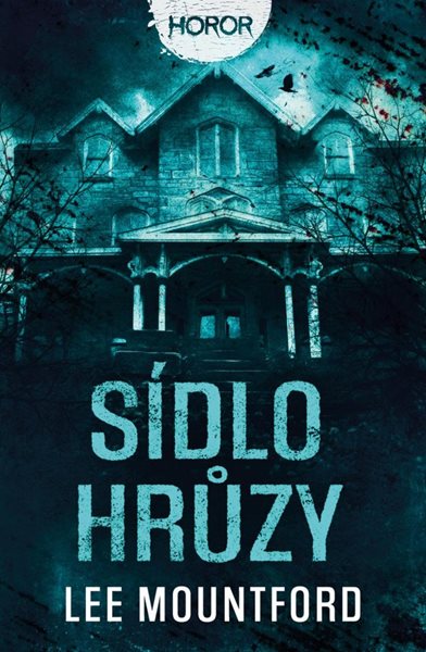 Sídlo hrůzy - Mountford Lee