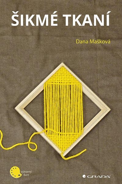 Šikmé tkaní - Mašková Dana