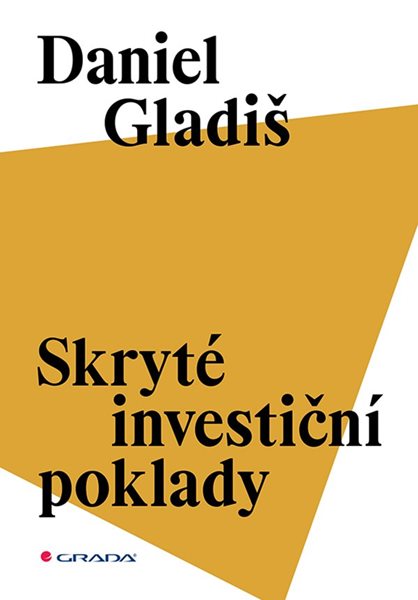 Skryté investiční poklady - Gladiš Daniel - 14x21 cm