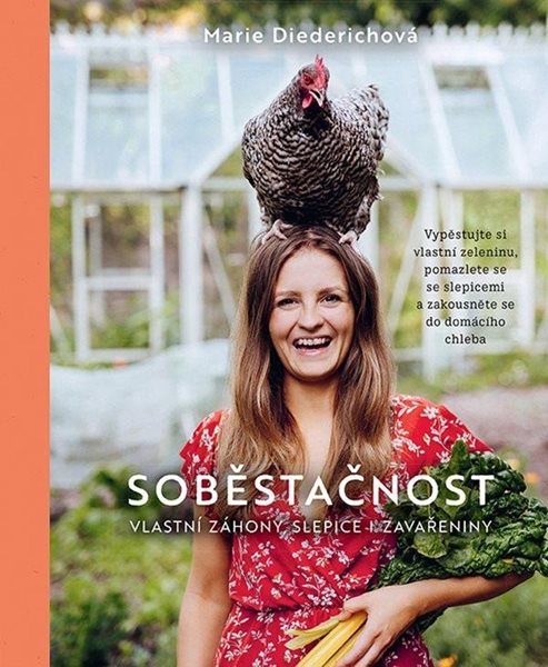 Soběstačnost - Nebojte se vlastních záhonů