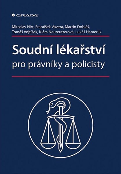 Soudní lékařství pro právníky a policisty - Hirt Miroslav
