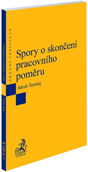Spory o skončení pracovního poměru - Jakub Tomšej - 14x22 cm