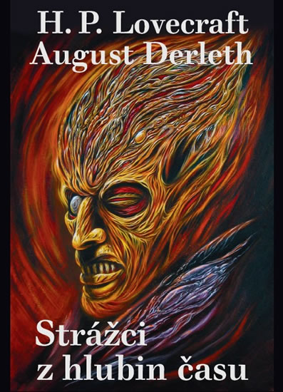 Strážci z hlubin času - Lovecraft Howard Phillips