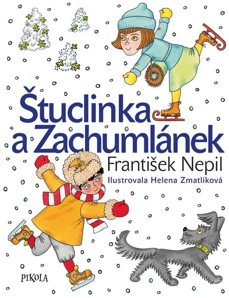 Štuclinka a Zachumlánek - Nepil František