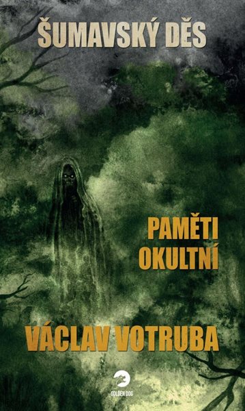 Šumavský Děs - Paměti okultní - Votruba Václav