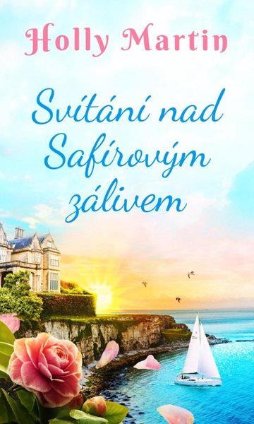 Svítání nad Safírovým zálivem - Martin Holly