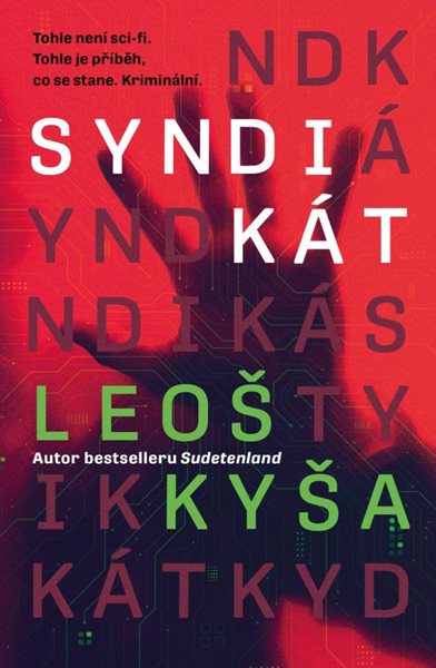 Syndikát - Kyša Leoš