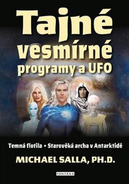 Tajné vesmírné programy a UFO - Salla Michael
