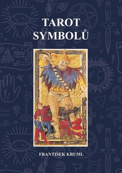 Tarot symbolů - Kruml František