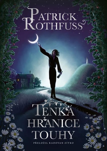 Tenká hranice touhy - Rothfuss Patrick