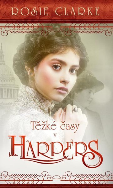 Těžké časy v Harpers - Clarke Rosie