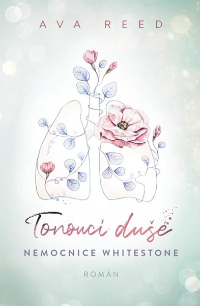 Tonoucí duše - Nemocnice Whitestone 2 - Reed Ava