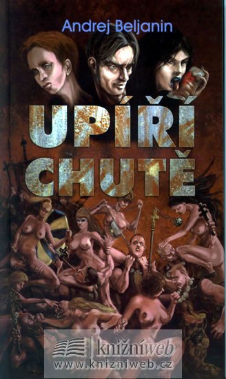 Upíří chutě - Beljanin Andrej