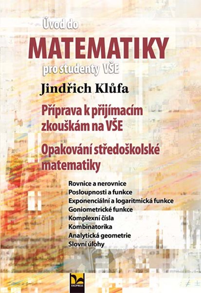 Úvod do matematiky pro studenty VŠE - Klůfa Jindřich