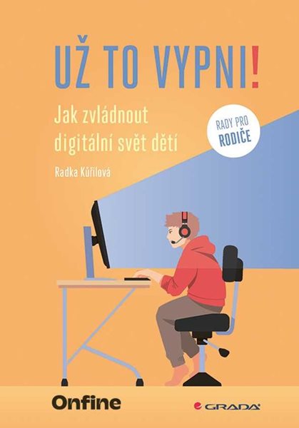 Už to vypni! - Kůřilová Radka - 17x24 cm