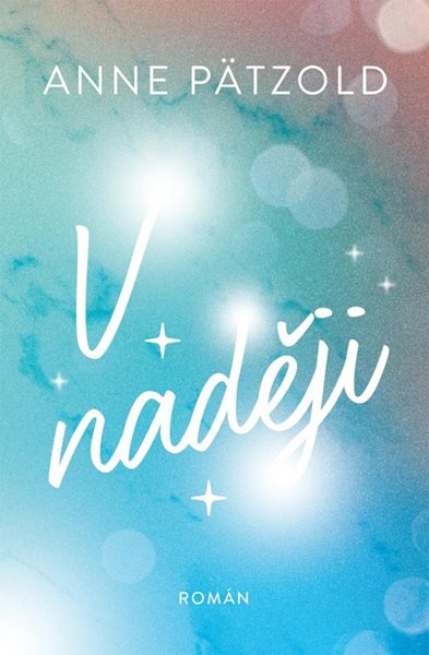 V naději - Pätzold Anne