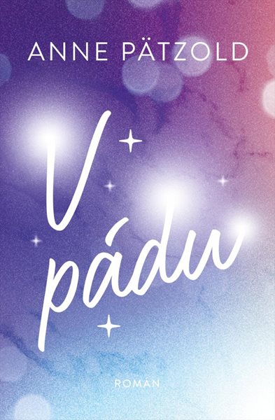 V pádu - Pätzold Anne