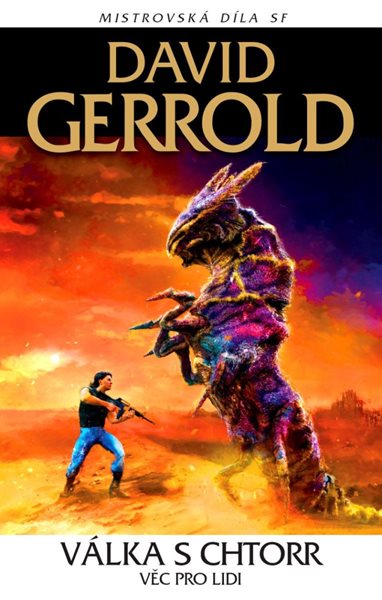Válka s Chtorr: Věc pro lidi - Gerrold David