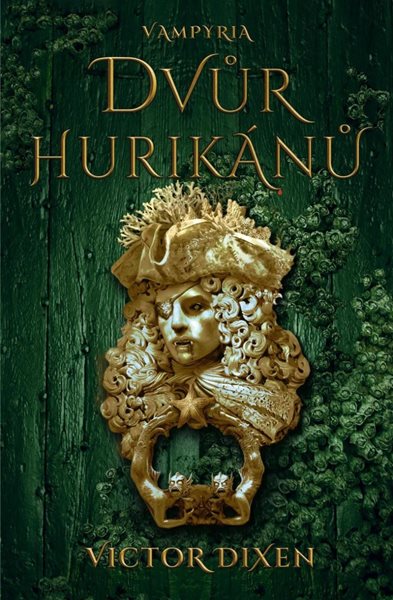 Vampyria 3 - Dvůr hurikánů - Dixen Victor