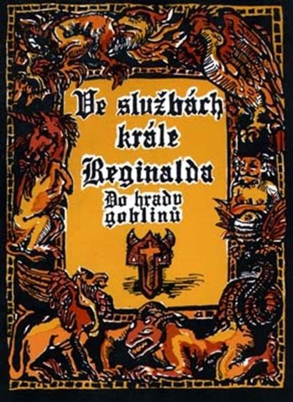 Ve službách krále Reginalda - Do hradu goblinů (gamebook) - Bronec Michael