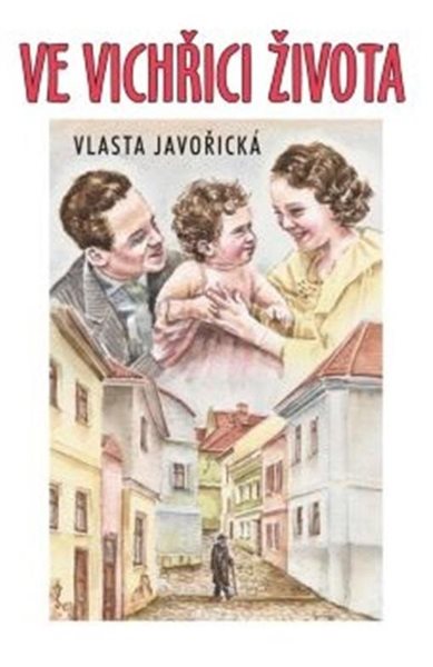 Ve vichřici života - Javořická Vlasta