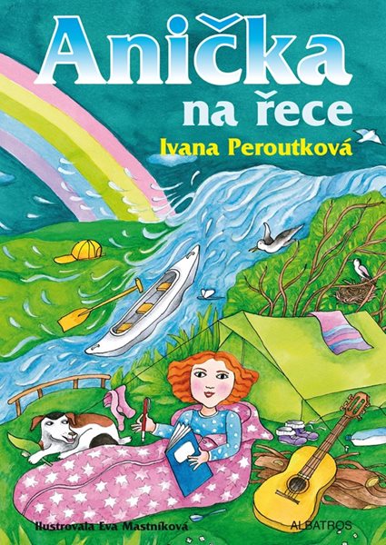 Anička na řece - Ivana Peroutková - 15x21 cm