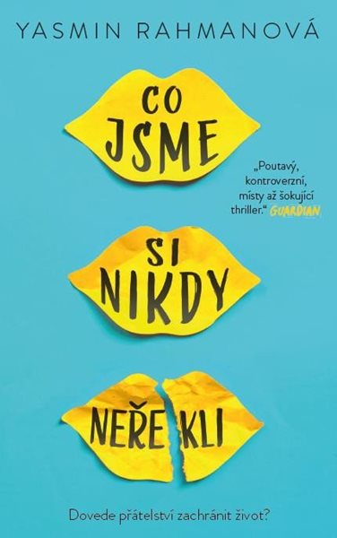 Co jsme si nikdy neřekli - Rahmanová Yasmin