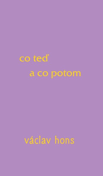Co teď a co potom - Hons Václav