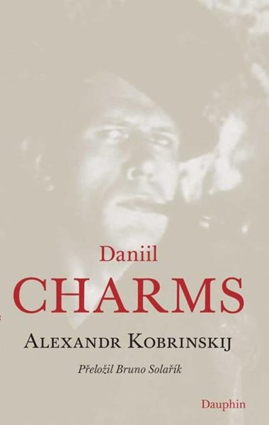 Daniil Charms - Kobrinskij Alexandr