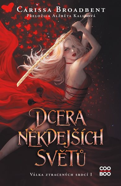 Dcera někdejších světů - Carissa Broadbent - 13x20 cm
