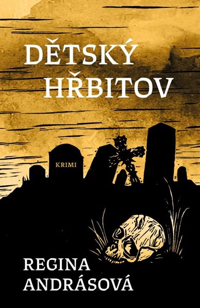 Dětský hřbitov - Andrásová Regina