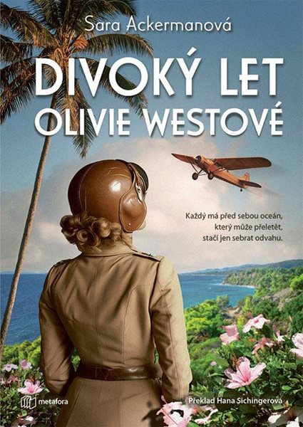 Divoký let Olivie Westové - Ackermanová Sara