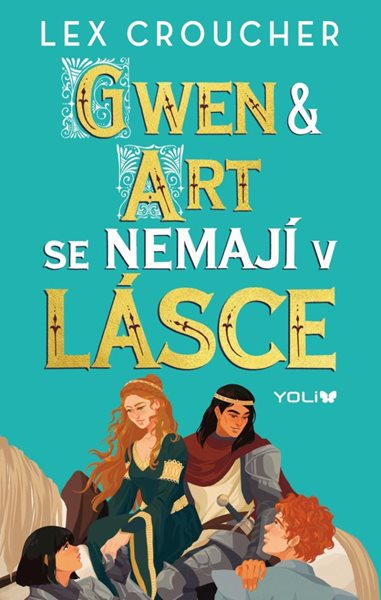 Gwen & Art se nemají v lásce - Croucher Lex