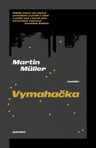 Vymahačka - Müller Martin