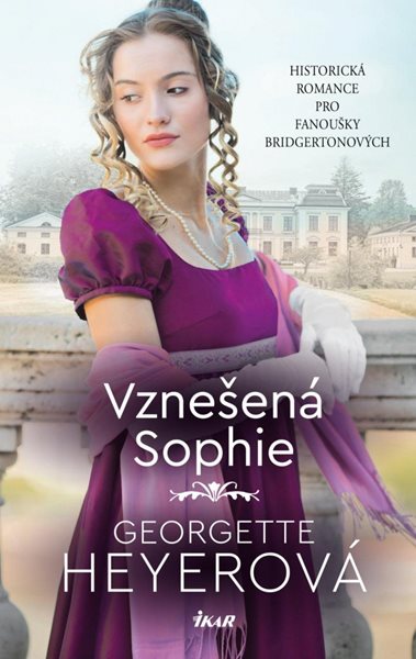 Vznešená Sophie - Heyerová Georgette
