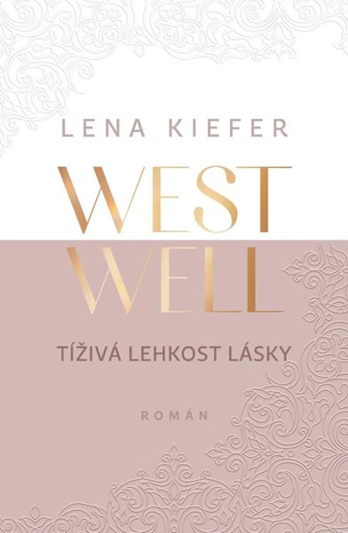 Westwell - Tíživá lehkost lásky - Kiefer Lena