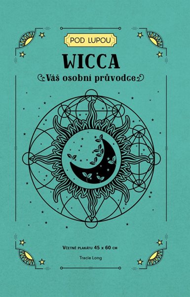 Wicca - Váš osobní průvodce - Lono Tracie