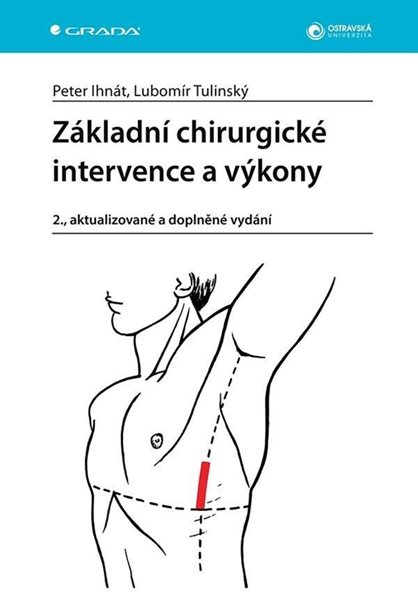 Základní chirurgické intervence a výkony - Ihnát Peter