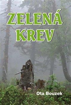 Zelená krev - Bouzek Ota